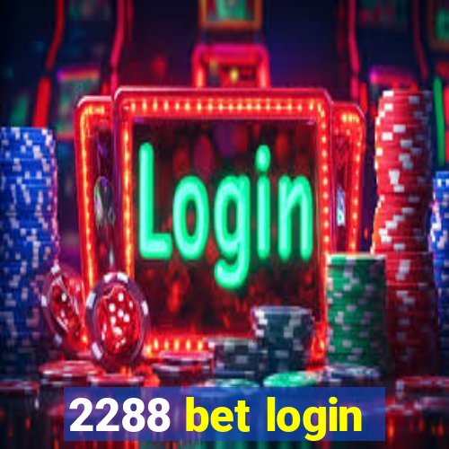 2288 bet login